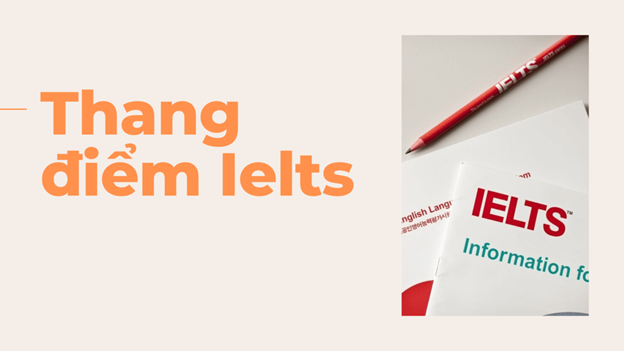 Cách tính điểm trong bài thi IELTS