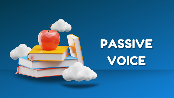 Khái niệm Câu bị động (Passive Voice)