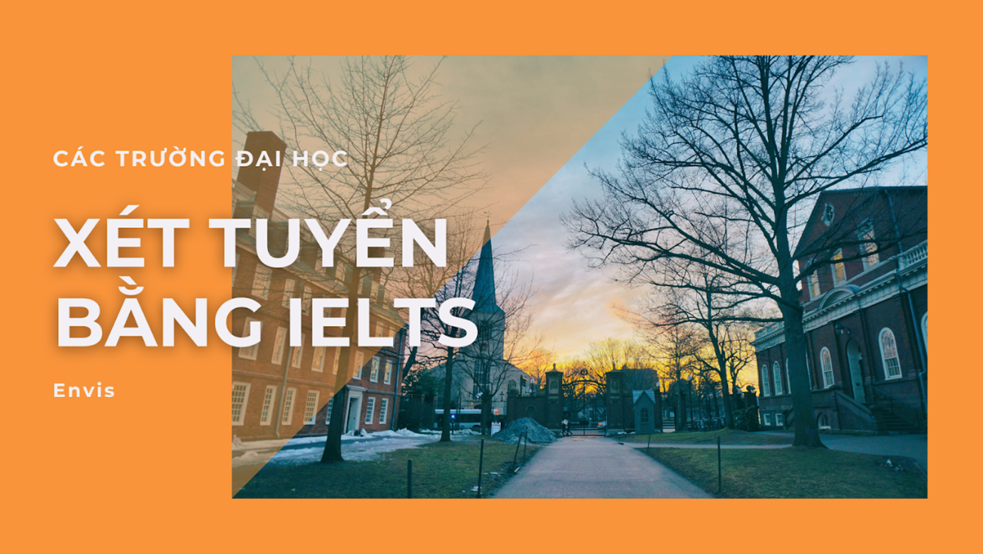 IELTS trên tay đỗ ngay đại học