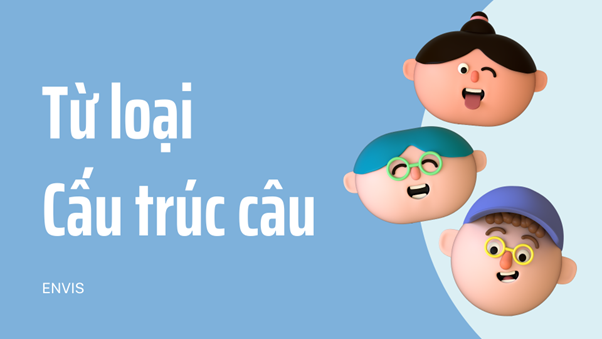 Từ loại và Cấu trúc câu
